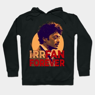 Fan Forever Irrfan Khan Fan Best Bollywood Actor Hoodie